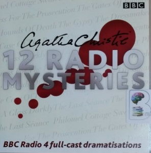 12 Radio Mysteries written by Agatha Christie performed by Tom Hollander, Emilia Fox, Patricia Routledge and Julia McKenzie on CD (Unabridged)